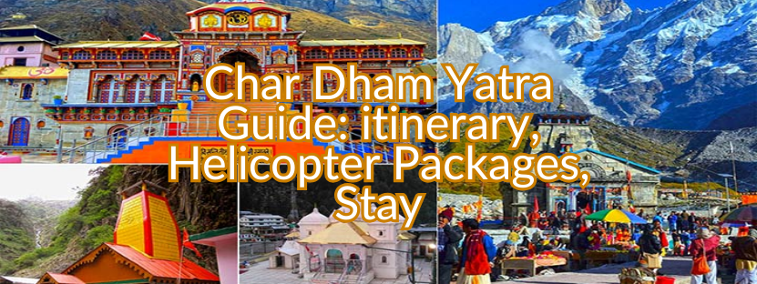 Char Dham Yatra Tour Packages Guide By Helicopter